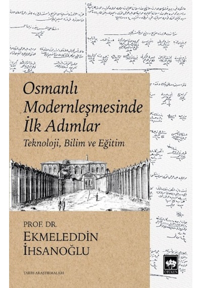 Osmanlı Modernleşmesinde Ilk Adımlar