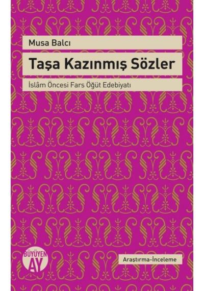 Osmanlı'da Taşa Kazınmış Sözler  - Musa Balcı  - Büyüyenay Yayınları
