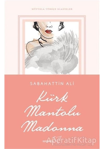 Kürk Mantolu Madonna - Sabahattin Ali - Müptela Yayınları