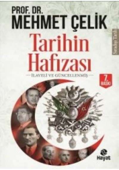 Tarihin Hafızası - Mehmet Çelik - Hayat Yayıncılık