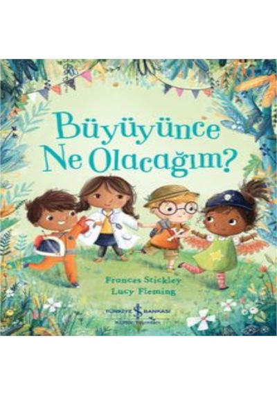 Büyüyünce Ne Olacağım