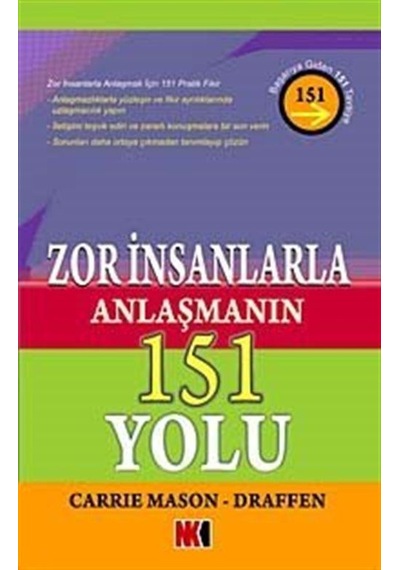 Zor İnsanlarla Anlaşmanın 151 Yolu / Carrie Mason Draffen