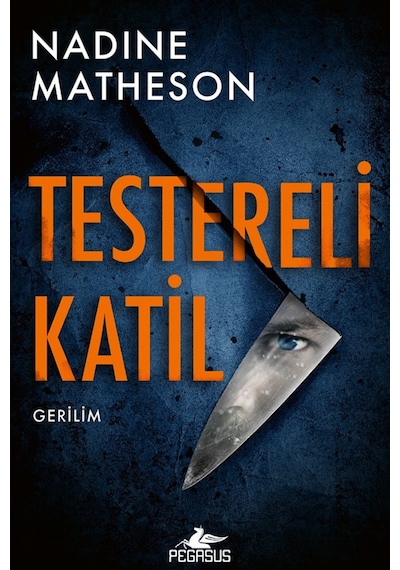 Testereli Katil Dedektif Anjelica Henley Serisi 1 Nadine Matheson