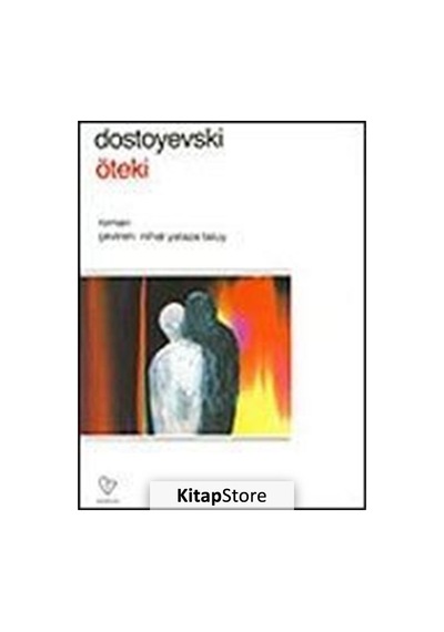 Öteki - Fyodor Mihayloviç Dostoyevski - Varlık Yayınları