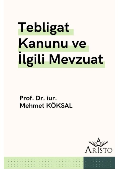Tebligat Kanunu ve İlgili Mevzuat