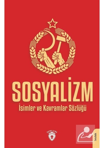 Sosyalizm  - İsimler ve Kavramlar Sözlüğü - Dorlion Yayınevi