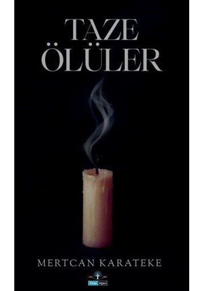 Taze Ölüler / Mertcan Karateke