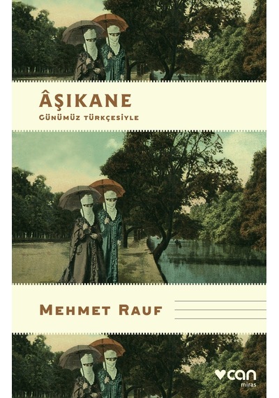 Âşıkane (Günümüz Türkçesiyle) - Mehmet Rauf - Can Yayınları