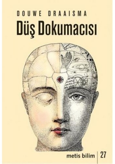 Düş Dokumacısı  - Douwe Draaisma  - Metis Yayınları