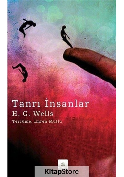 Tanrı İnsanlar - H.G. Wells - Kyrhos Yayınları