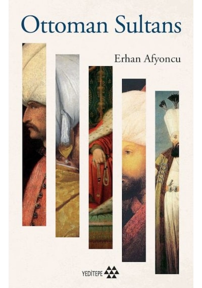 Ottoman Sultans - Erhan Afyoncu - Yeditepe Yayınevi