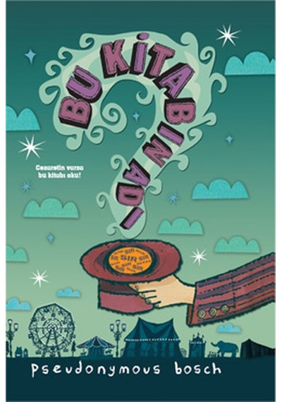 Bu Kitabın Adı Sır - Pseudonymous Bosch - Citli Hardcover