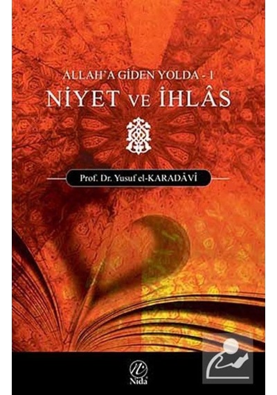 Niyet ve İhlas - Yusuf Karadavi - Nida Yayınları