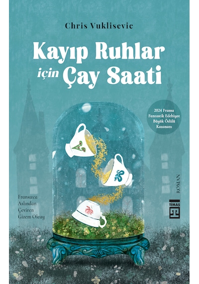 Kayıp Ruhlar İçin Çay Saati