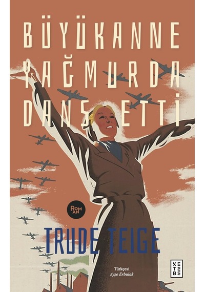 Büyükanne Yağmurda Dans Etti - Trude Teige Sku: Zeusstkdff1848216