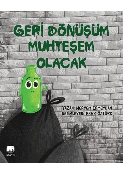 Geri Dönüşüm Muhteşem Olacak - Meryem Ermeydan - Uçan Fil