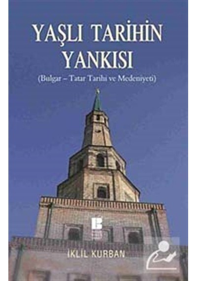 Yaşlı Tarihin Yankısı - İklil Kurban - Bilge Kültür Sanat