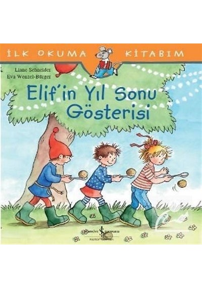 Elif'In Yıl Sonu Gösterisi / Liane Schneider