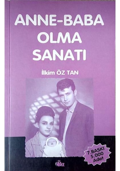 Anne Baba Olma Sanatı/Öz Yayınları/İlkim Öz