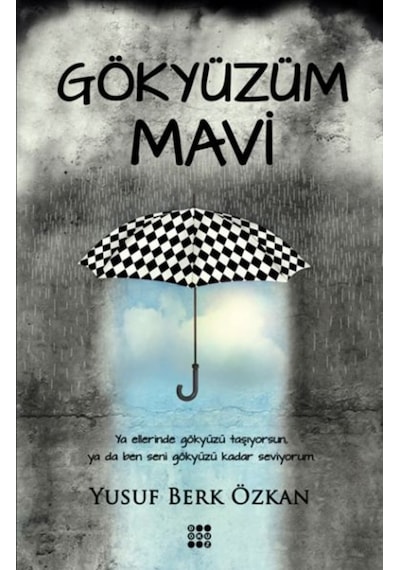 Gökyüzüm Mavi - Yusuf Berk Özkan - Dokuz Yayınları