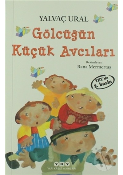 Kitapaktuel-Yapı Kredi Yayınları Gölcüğün Küçük Avcıları