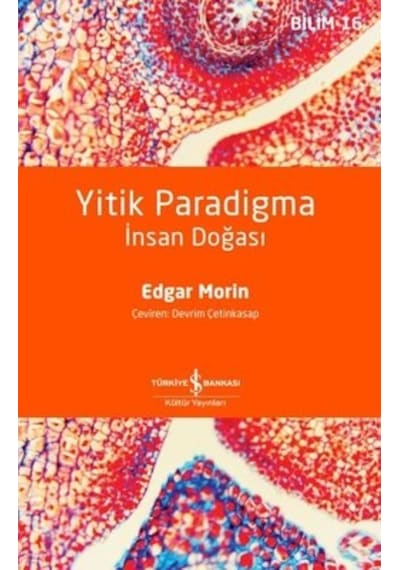 Yitik Paradigma  - İnsan Doğası  - Edgar Morin  - İş Bankası Kültür Yayınları