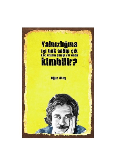 Kuşe Kağıt Duvar Posteri Yalnızlığa Iyi Bak Oğuz Atay Retro Vintage Drtr0020