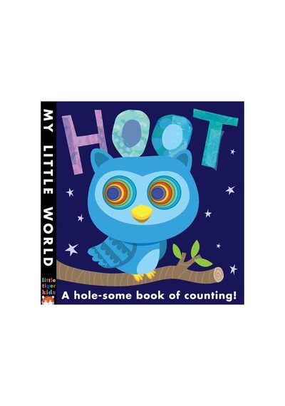 My Little World: Hoot : A Hole-some Book Of Counting