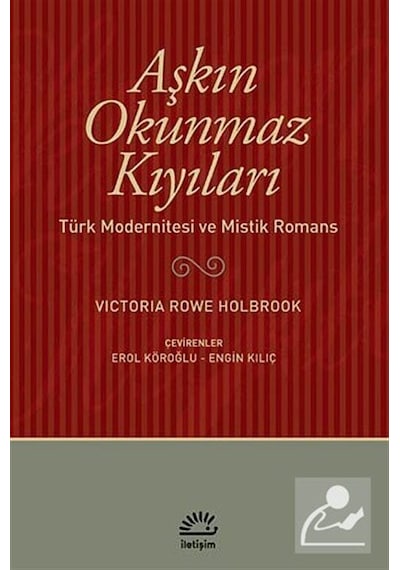 Aşkın Okunmaz Kıyıları - Victoria R. Holbrook - İletişim Yayınları