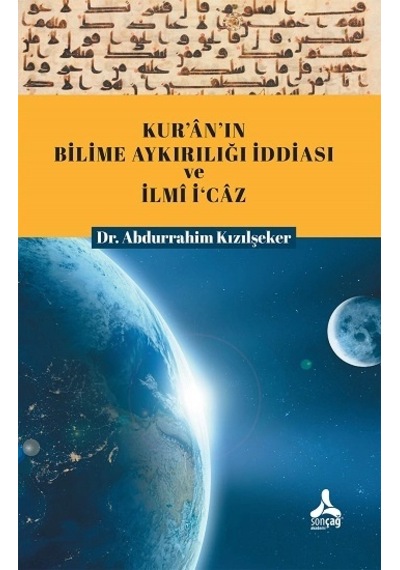 Kur An In Bilime Aykırılığı İddiası Ve İlmi İ Caz