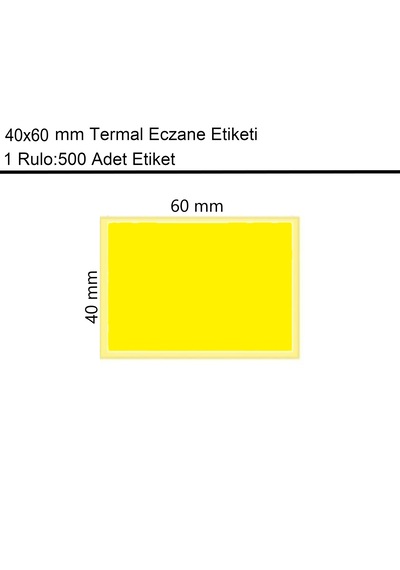 40x60 Termal Eczane Etiketi Sarı Zemin 500'lü Sarım 1 Rulo Etiket 1