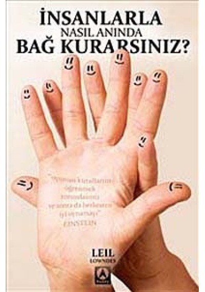 İnsanlarla Nasıl Anında Bağ Kurarsınız? - Leil Lowndes - Kuzey Yayınları