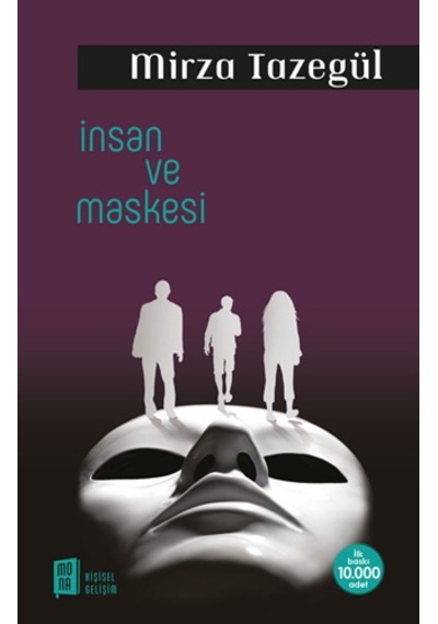 İnsan ve Maskesi - Mirza Tazegül - Mona