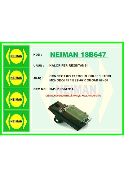 Neıman 18b647 Kalorifer Rezistansı Ford Focus-fıesta-transıt-mondeo 94 3m5h 18b647 Ba-95bw 18b647 Aa -
