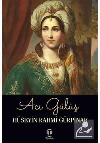 Acı Gülüş - Hüseyin Rahmi Gürpınar - Tema Yayınları