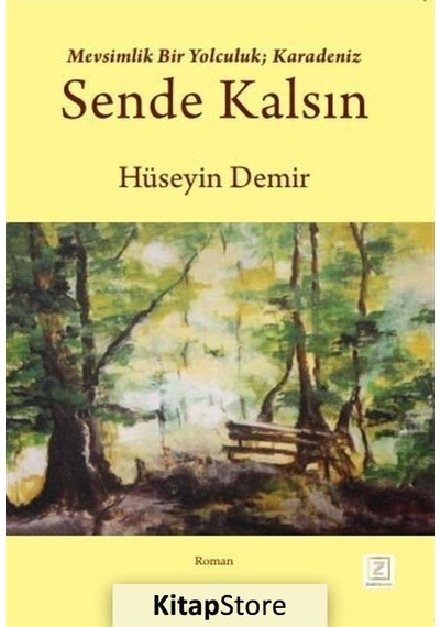 Sende Kalsın - Hüseyin Demir - Zinde Yayınevi