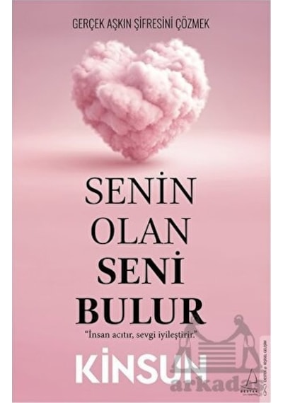 Senin Olan Seni Bulur - Kinsun - Destek Yayınları