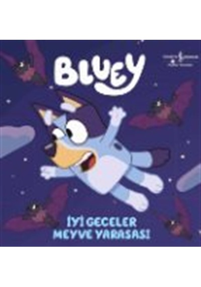 Bluey / İyi Geceler Meyve Yarasası Ciltli / Kolektif