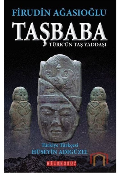 Taşbaba  - Firudin Ağasıoğlu  - Bilgeoğuz Yayınları