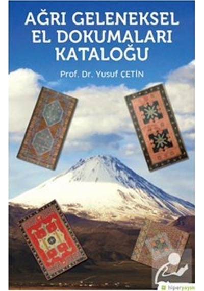 Ağrı Geleneksel El Dokumaları Kataloğu - Yusuf Çetin - Hiperlink