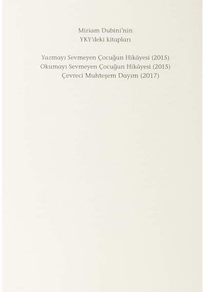 Okumayı Sevmeyen Çocuğun Hikayesi - Miriam Dubini - Yapı Kredi Yayınları