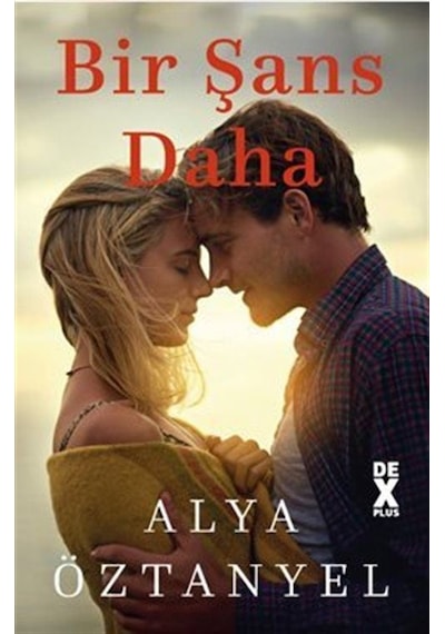 Bir Şans Daha / Alya Öztanyel