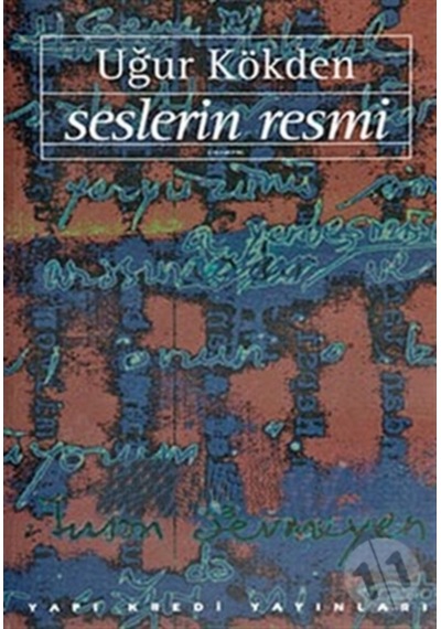 Seslerin Resmi Uğur Kökden - Yapı Kredi Yayınları