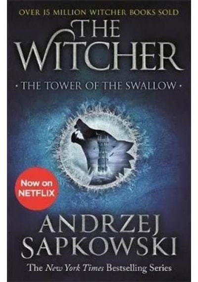 The Tower of the Swallow: Witcher 4  Now a major Netflix show (The Witcher) - Andrzej Sapkowski - Orion Books