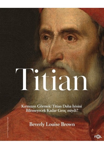 Titian / Kırmızıyı Görmek: Titian Daha İyisini Bilemeyecek Kad...