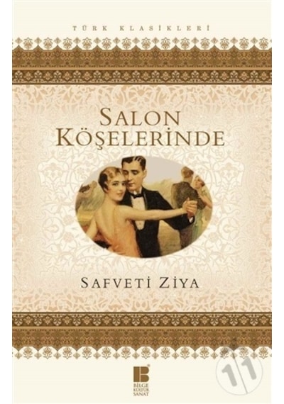 Salon Köşelerinde - Safveti Ziya - Bilge Kültür Sanat