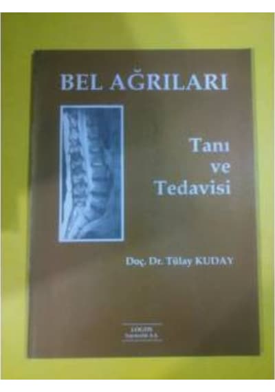 Bel Ağrıları Tanı Ve Tedavi Tülay Kuday