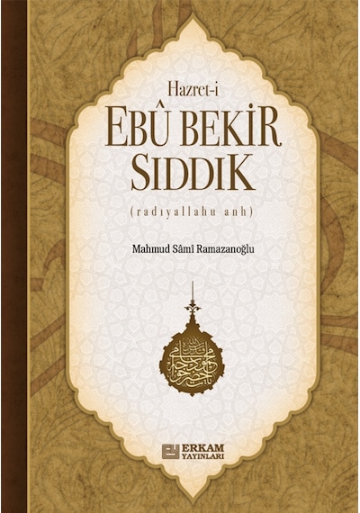 Hazreti Ebu Bekir Sıddık - Mahmud Sami Ramazanoğlu 9789756736852