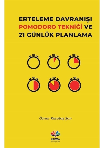 Erteleme Davranışı Pomodoro Tekniği Ve 21 Günlük Planlama / Öz...