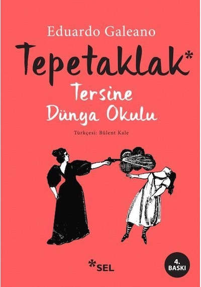 Tepetaklak - Eduardo Galeano - Sel Yayıncılık